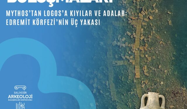 balikesir_arkeoloji_bulusmalari_sempozyumu_basliyor_2