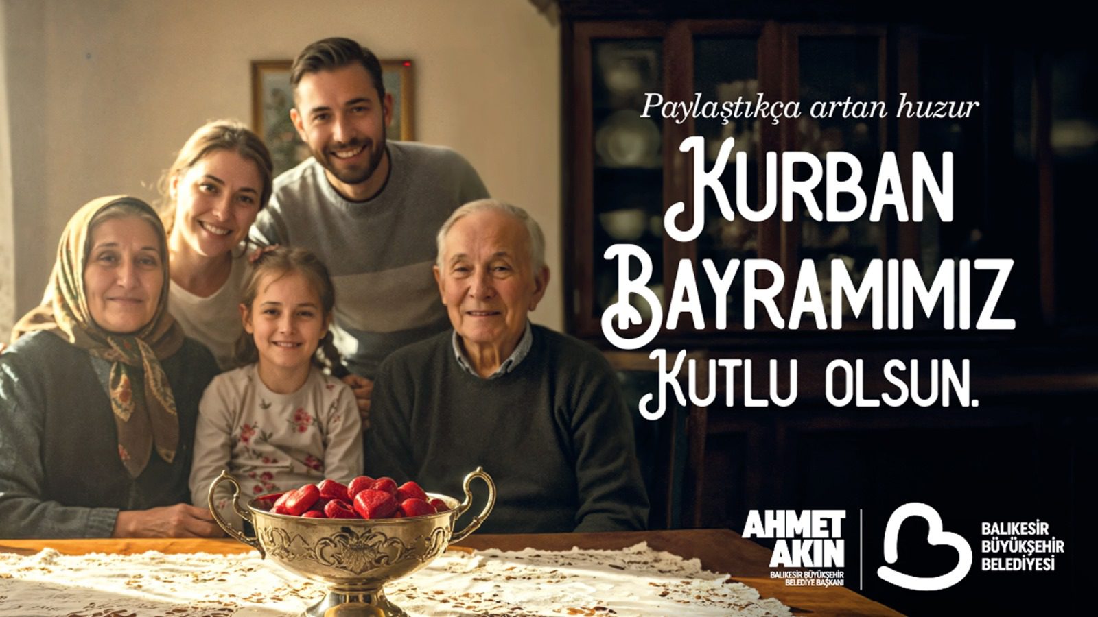 Balıkesir Büyükşehir Belediye Başkanı Sayın Ahmet Akın’ın Kurban Bayramı kutlama mesajı