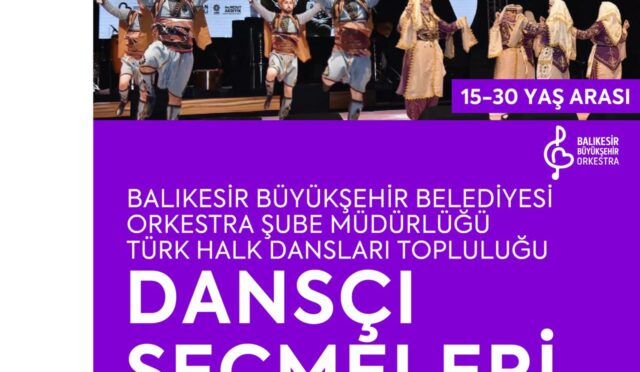 balikesir_buyuksehir_belediyesi_yeni_danscilarini_ariyor