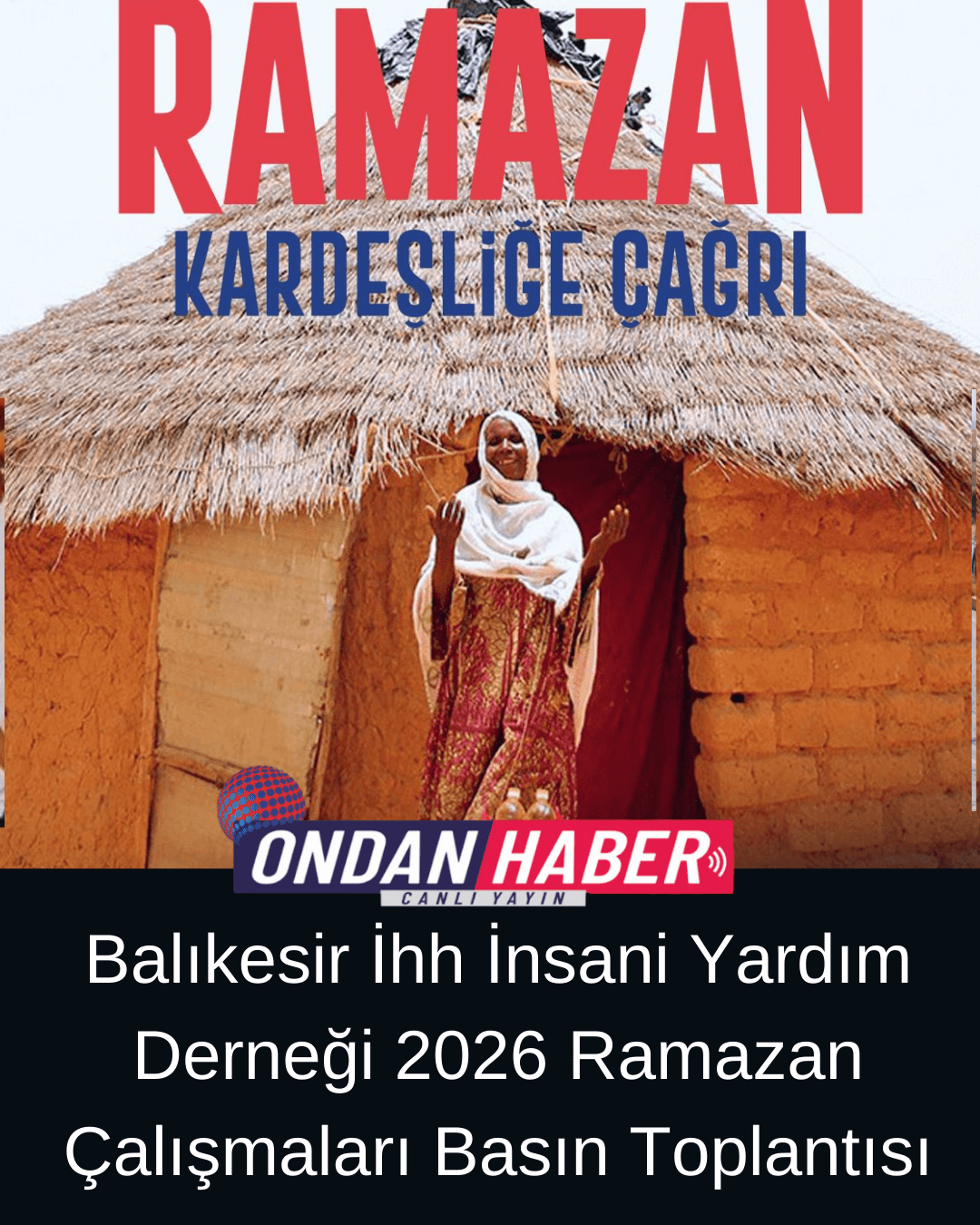 Balıkesir İhh İnsani Yardım Derneği 2026 Ramazan Çalışmaları Basın Toplantısı