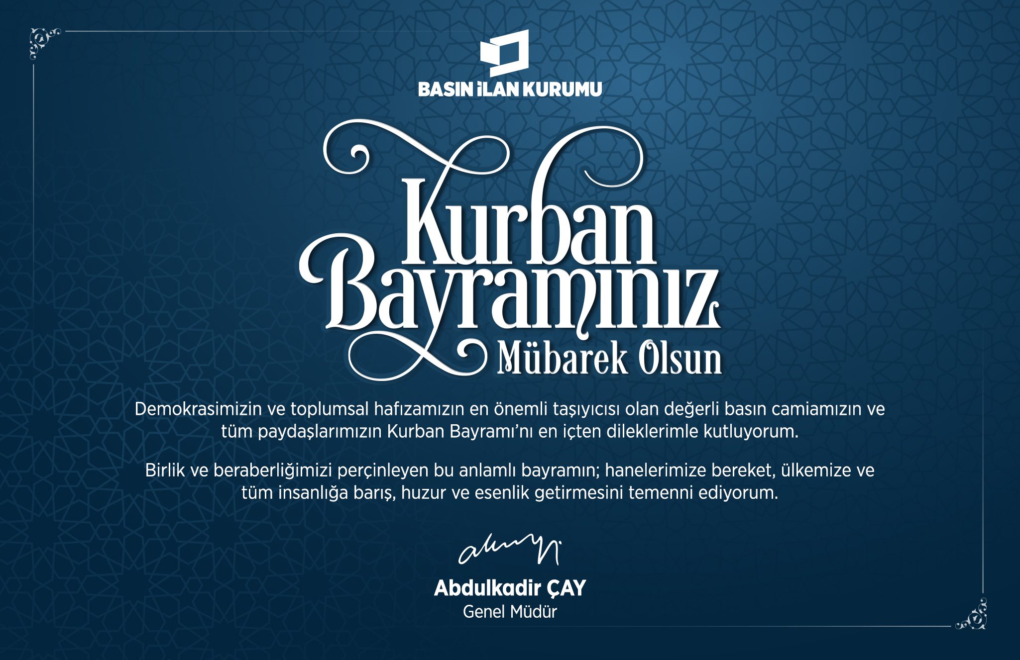 Basın İlan Kurumu Genel Müdürü Abdulkadir Çay’ın bayram tebriği