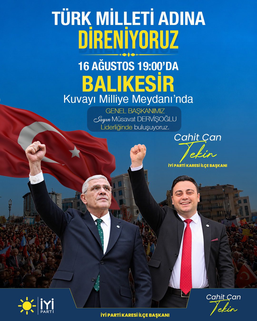 Cahit Can Tekin: 16 Ağustos’ta Balıkesir’de Aynı Bayrağın Altında Buluşacağız